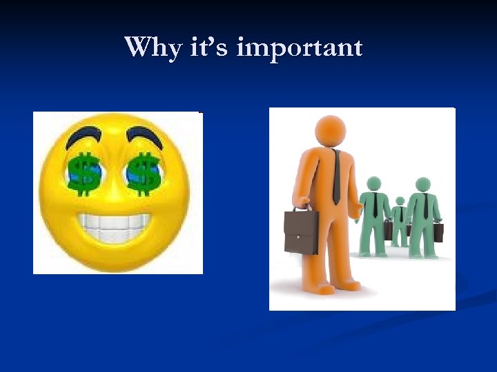 Why it’s important 