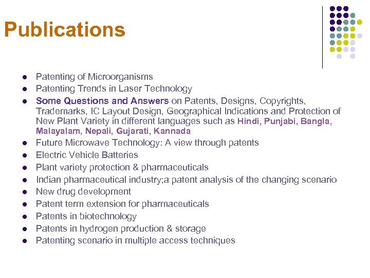 Publications l l l Patenting of Microorganisms Patenting Trends in Laser Technology Some Questions