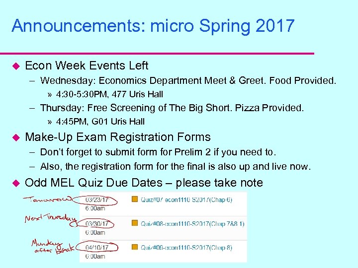 Announcements: micro Spring 2017 u Econ Week Events Left – Wednesday: Economics Department Meet