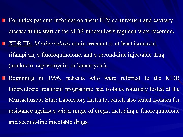 For index patients information about HIV co-infection and cavitary disease at the start of
