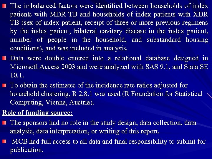 The imbalanced factors were identified between households of index patients with MDR TB and
