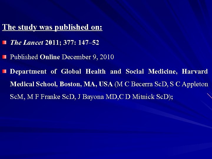 The study was published on: The Lancet 2011; 377: 147– 52 Published Online December