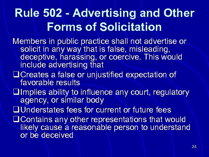 Rule 502 - Advertising and Other Forms of Solicitation Members in public practice shall