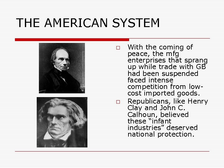 THE AMERICAN SYSTEM o o With the coming of peace, the mfg enterprises that
