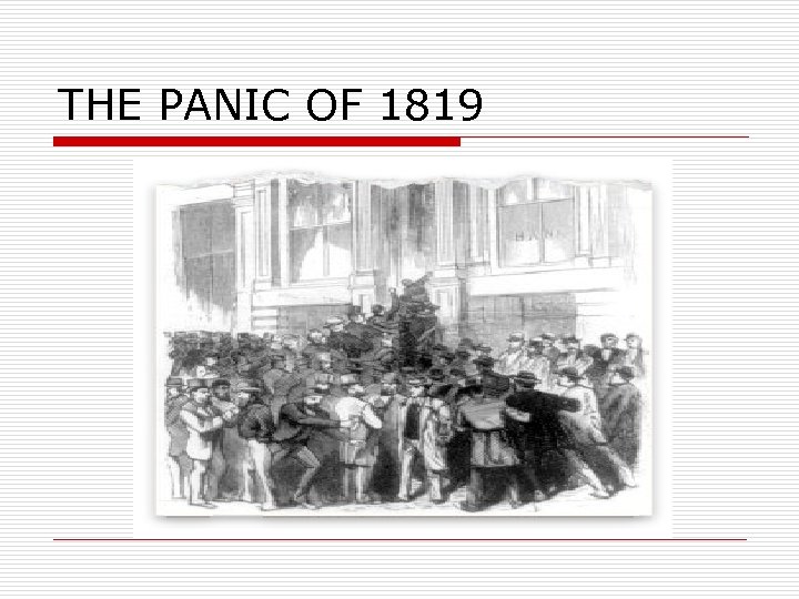 THE PANIC OF 1819 