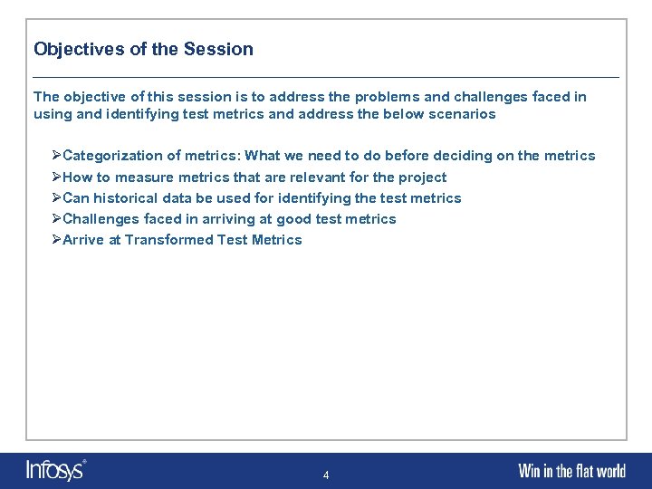 Objectives of the Session The objective of this session is to address the problems