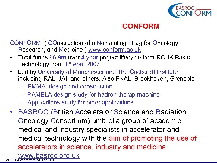 CONFORM ( COnstruction of a Nonscaling FFag for Oncology, Research, and Medicine ) www.