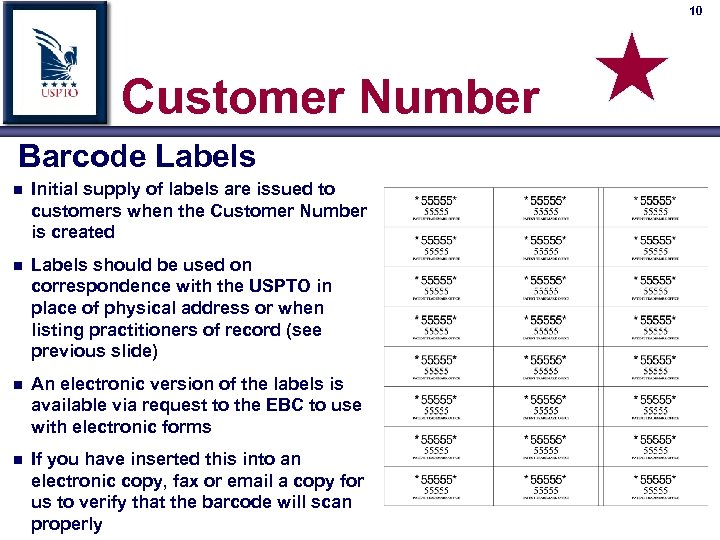 10 Customer Number Barcode Labels n Initial supply of labels are issued to customers