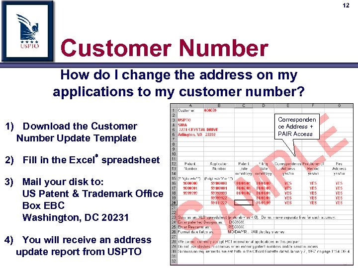 12 Customer Number How do I change the address on my applications to my
