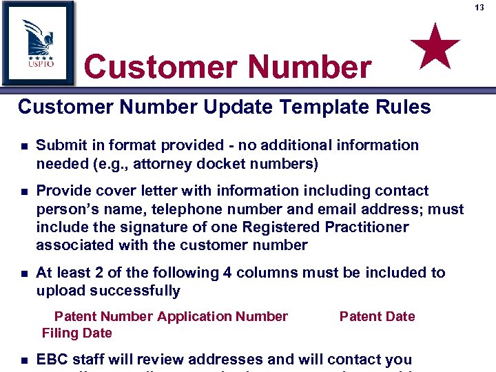 13 Customer Number Update Template Rules n Submit in format provided - no additional