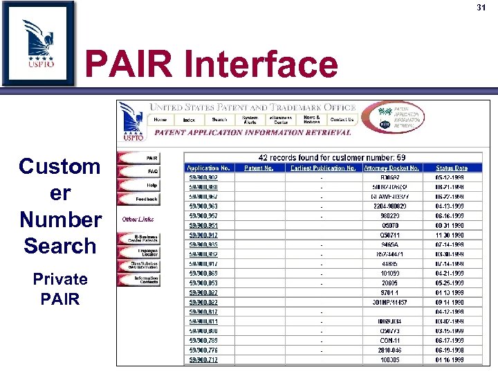31 PAIR Interface Custom er Number Search Private PAIR 
