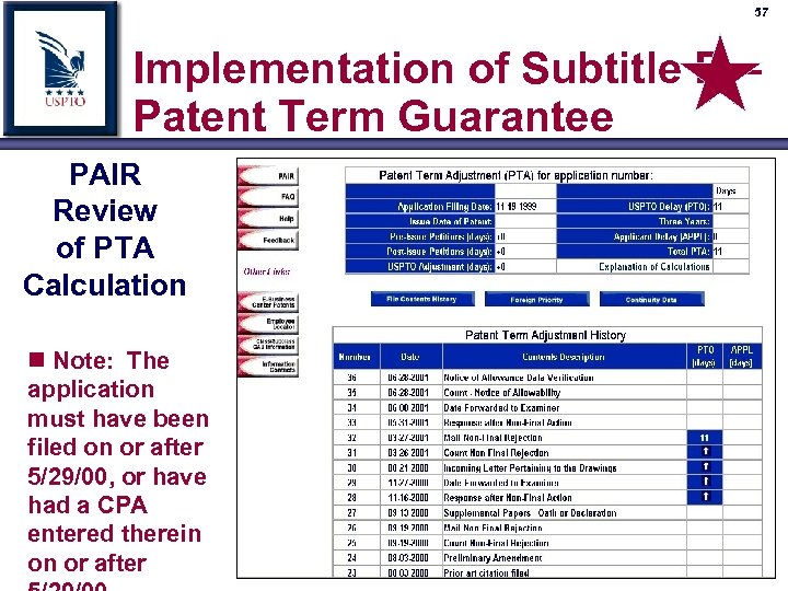 57 Implementation of Subtitle D – Patent Term Guarantee PAIR Review of PTA Calculation