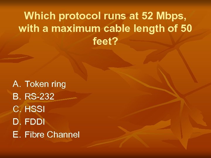 Which protocol runs at 52 Mbps, with a maximum cable length of 50 feet?