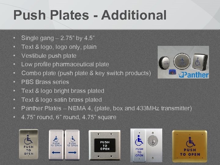 Push Plates - Additional • • • Single gang – 2. 75” by 4.
