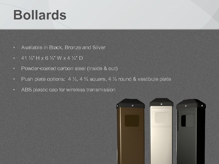 Bollards • Available in Black, Bronze and Silver • 41 ½” H x 6