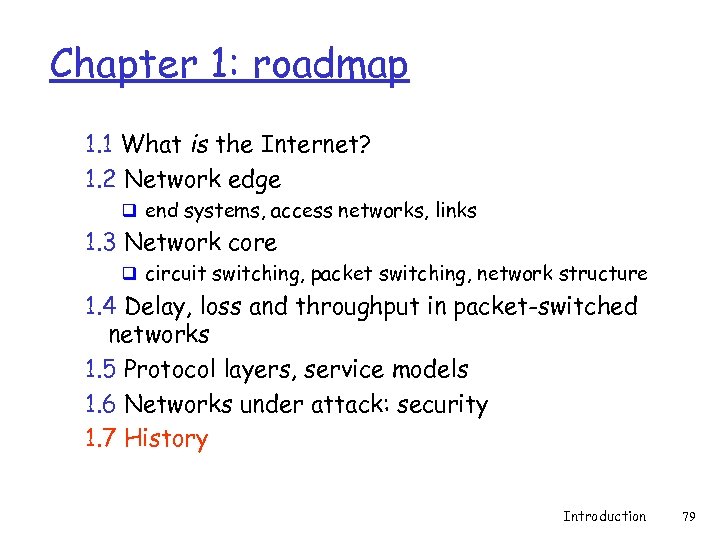 Chapter 1: roadmap 1. 1 What is the Internet? 1. 2 Network edge q