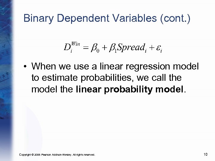 Binary Dependent Variables (cont. ) • When we use a linear regression model to