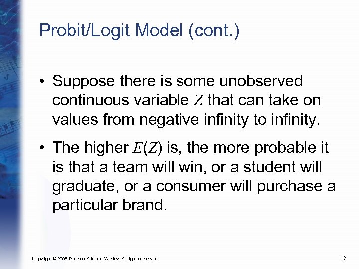 Probit/Logit Model (cont. ) • Suppose there is some unobserved continuous variable Z that