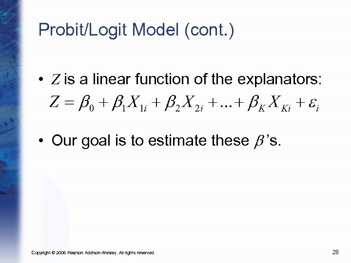 Probit/Logit Model (cont. ) • Z is a linear function of the explanators: •