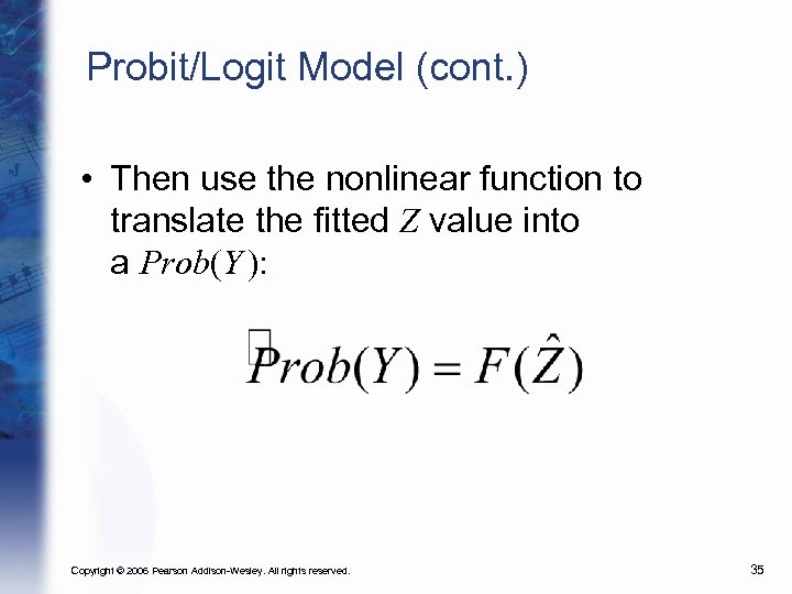 Probit/Logit Model (cont. ) • Then use the nonlinear function to translate the fitted