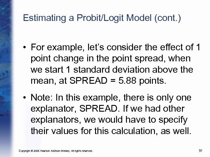 Estimating a Probit/Logit Model (cont. ) • For example, let’s consider the effect of