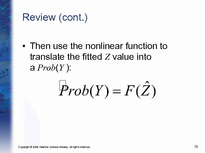 Review (cont. ) • Then use the nonlinear function to translate the fitted Z