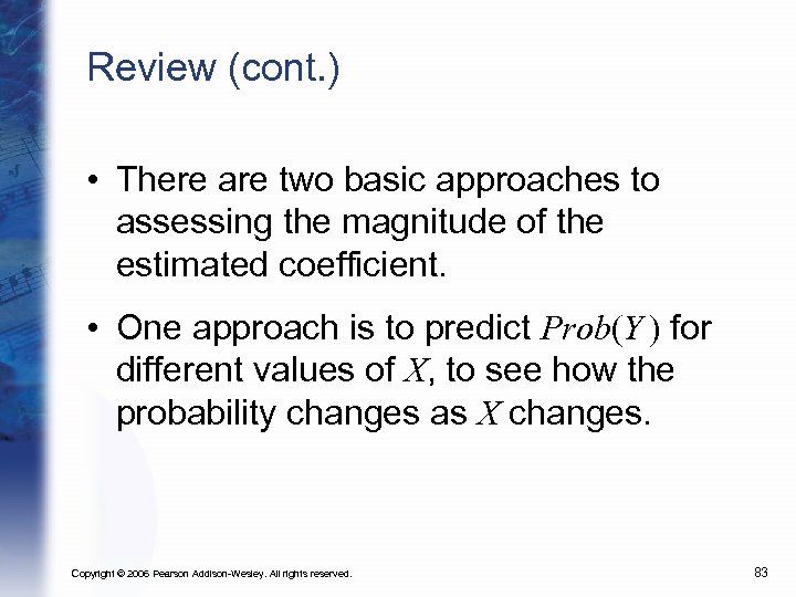 Review (cont. ) • There are two basic approaches to assessing the magnitude of