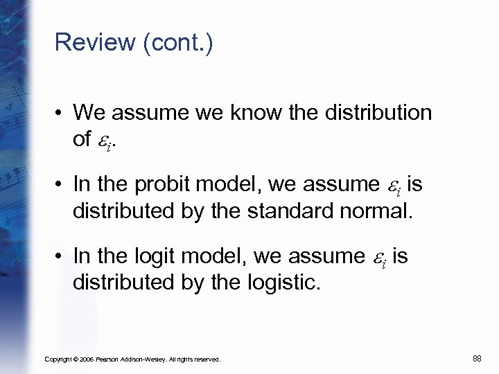 Review (cont. ) • We assume we know the distribution of ei. • In