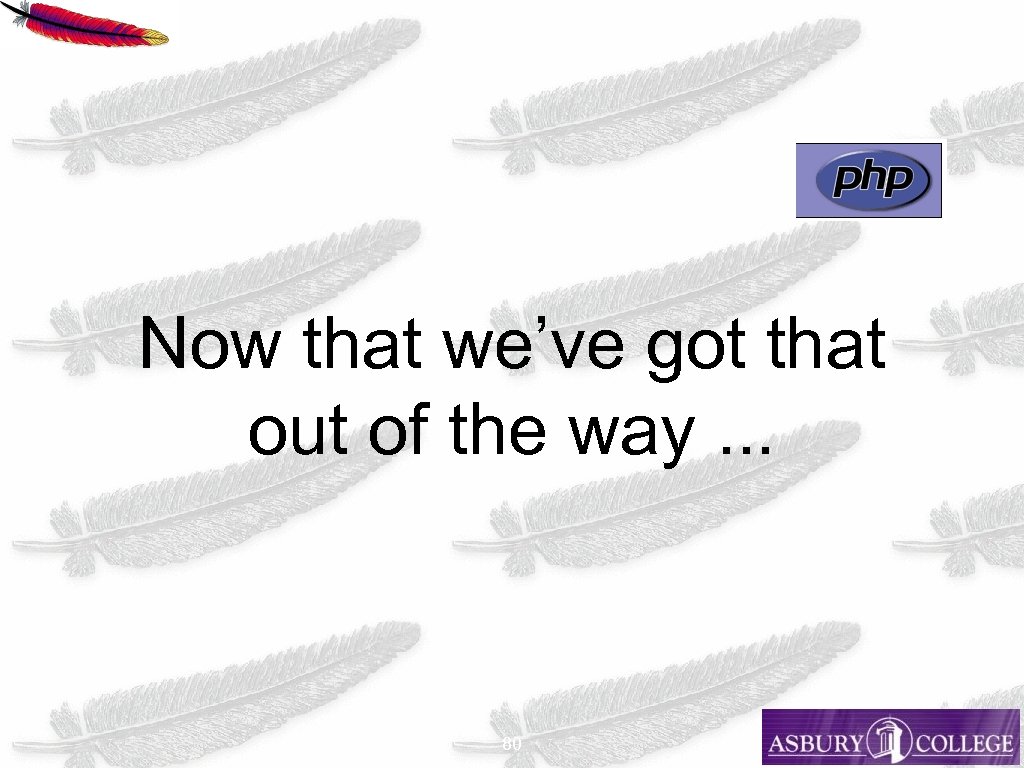 Now that we’ve got that out of the way. . . 80 