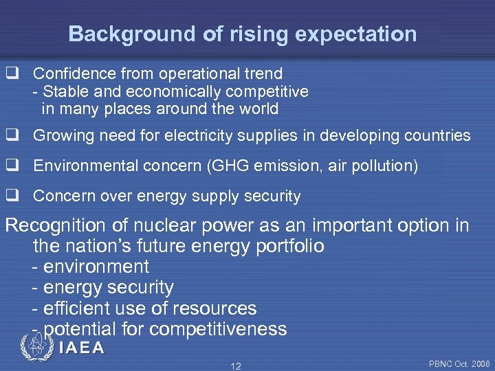 Background of rising expectation q Confidence from operational trend - Stable and economically competitive