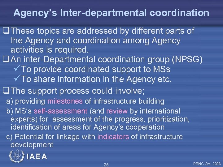 Agency’s Inter-departmental coordination q These topics are addressed by different parts of the Agency