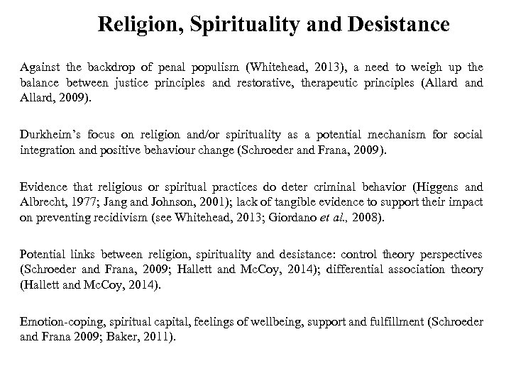 Religion, Spirituality and Desistance Against the backdrop of penal populism (Whitehead, 2013), a need