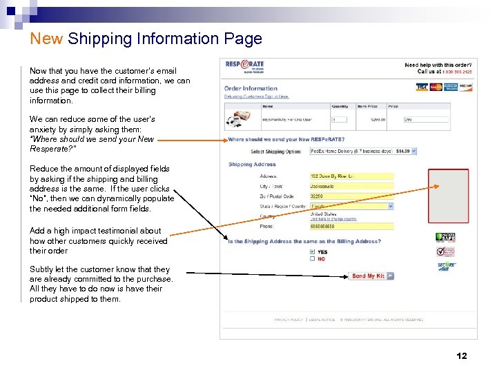 New Shipping Information Page Now that you have the customer’s email address and credit