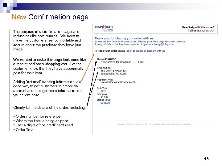 New Confirmation page The purpose of a confirmation page is to reduce or eliminate
