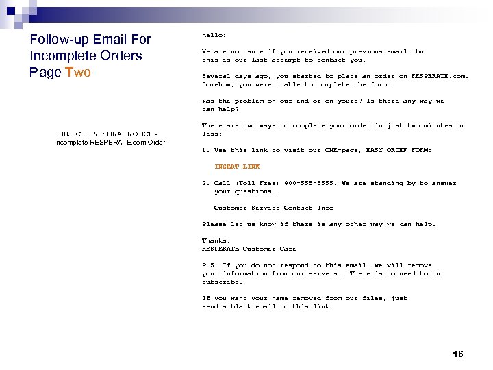 Follow-up Email For Incomplete Orders Page Two Hello: We are not sure if you