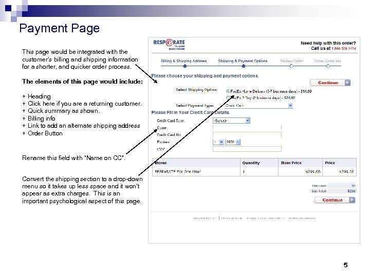 Payment Page This page would be integrated with the customer’s billing and shipping information