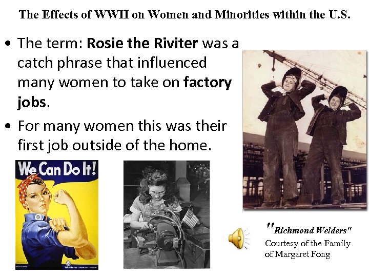 The Effects of WWII on Women and Minorities within the U. S. • The