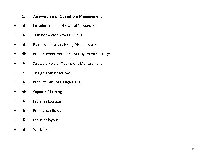  • 1. An overview of Operations Management • � Introduction and Historical Perspective