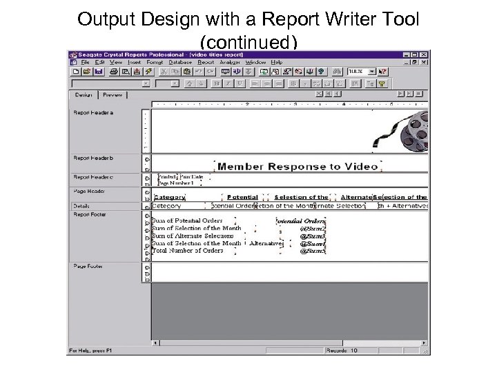 Output Design with a Report Writer Tool (continued) 