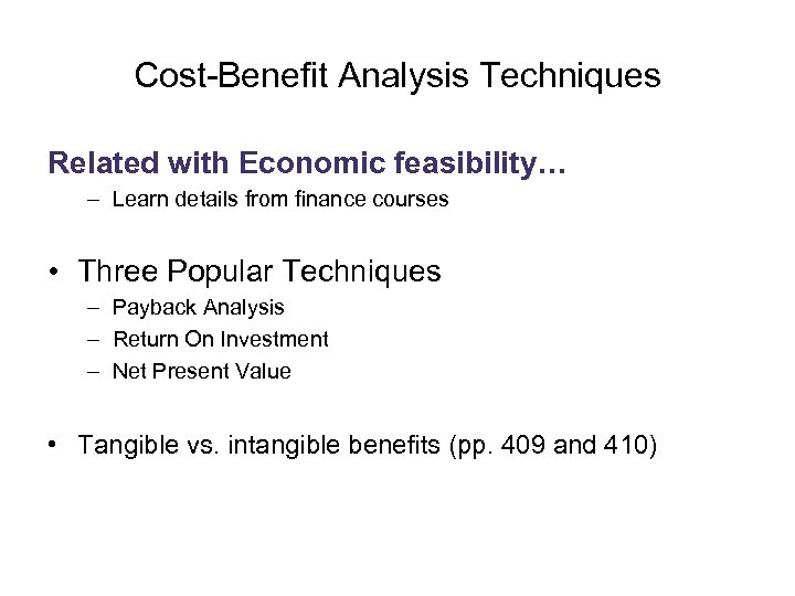 Cost-Benefit Analysis Techniques Related with Economic feasibility… – Learn details from finance courses •