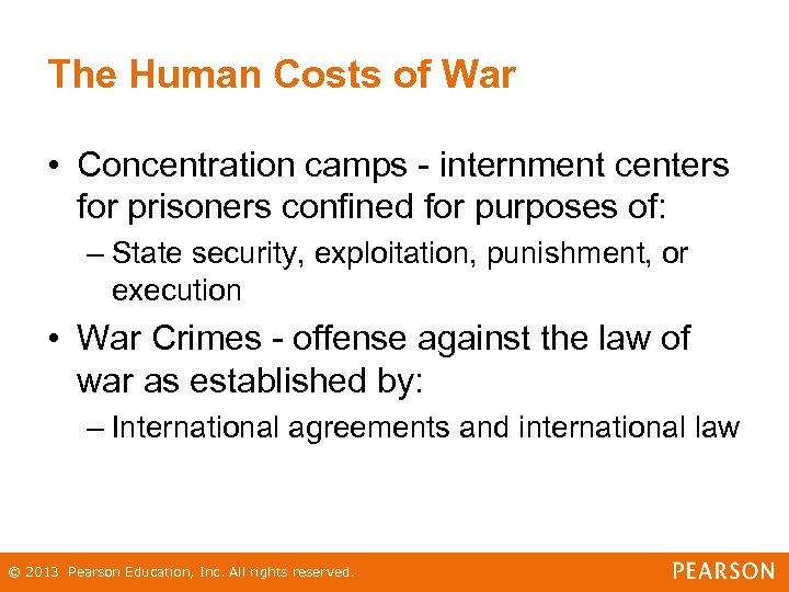 The Human Costs of War • Concentration camps - internment centers for prisoners confined