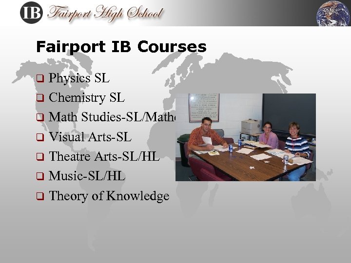 Fairport IB Courses Physics SL q Chemistry SL q Math Studies-SL/Mathematics SL q Visual