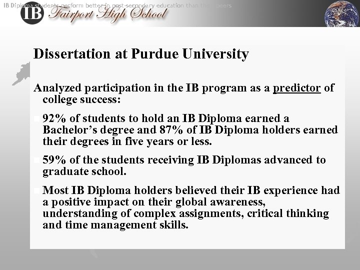 IB Diploma students perform better in post-secondary education than their peers Dissertation at Purdue