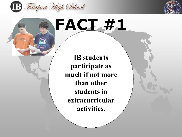 FACT #1 IB students participate as much if not more than other students in