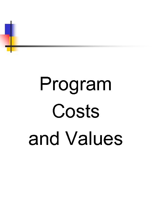 Program Costs and Values 