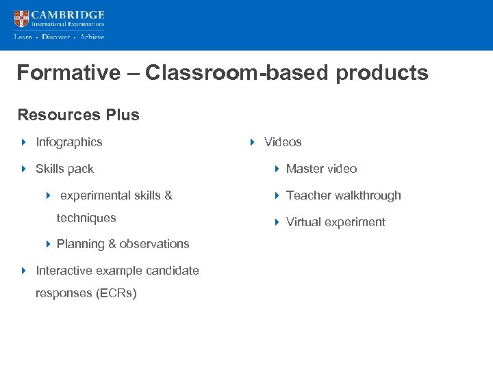 Formative – Classroom-based products Resources Plus 4 Infographics 4 Skills pack 4 experimental skills