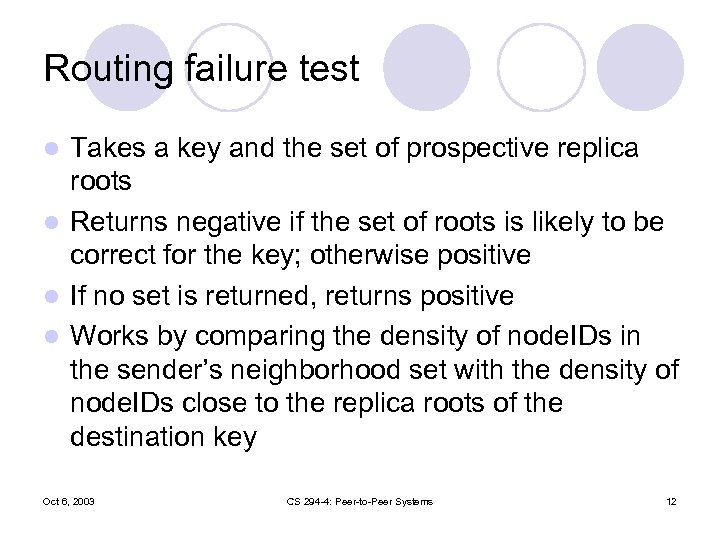Routing failure test Takes a key and the set of prospective replica roots l