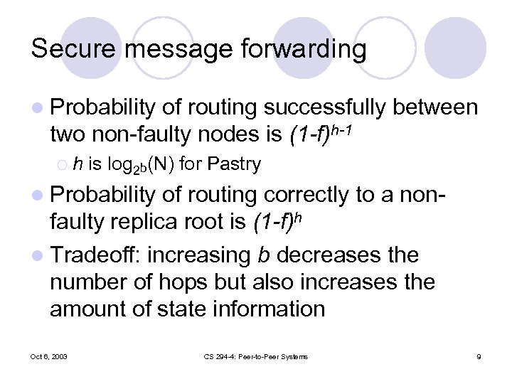 Secure message forwarding l Probability of routing successfully between two non-faulty nodes is (1