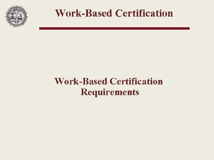 Work-Based Certification Requirements 