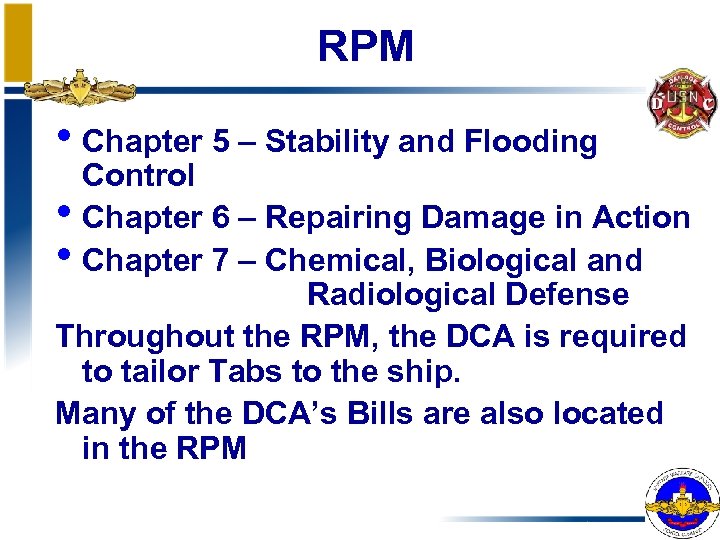 RPM • Chapter 5 – Stability and Flooding Control • Chapter 6 – Repairing
